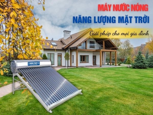 Giải Pháp Bền Vững Cho Ngôi Nhà Xanh Bằng Máy Nóng Lạnh Năng Lượng Mặt Trời